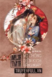 MA TÔN CÙNG THẦN TÔN VỢ CHỒNG DIỄN KỊCH HẰNG NGÀY