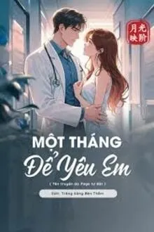 MỘT THÁNG ĐỂ YÊU EM
