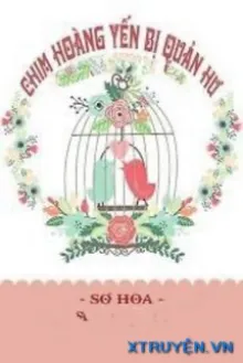 CHIM HOÀNG YẾN BỊ QUẢN HƯ