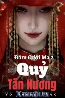 ĐÁM CƯỚI MA 2: QUỶ TÂN NƯƠNG