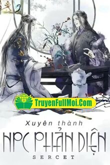 Xuyên Làm Npc Phản Diện