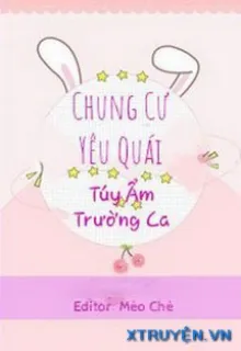 CHUNG CƯ YÊU QUÁI