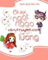 Cô vợ ngọt ngào có chút bất lương