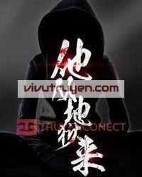 Tha Tòng Địa Ngục Lai (Hắn Đến Từ Địa Ngục)