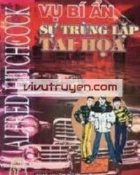 Vụ Bí Ẩn: Sự Trùng Lặp Tai Họa