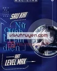Xuyên nhanh: Nữ chính vai phản diện sau khi max level