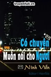 Có Chuyện Muốn Nói Cho Ngươi