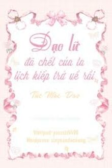 Đạo Lữ Đã Chết Của Ta Lịch Kiếp Trở Về Rồi