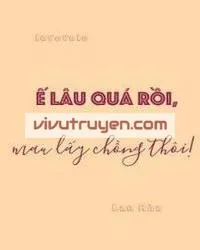 Ế lâu quá rồi, mau lấy chồng thôi!