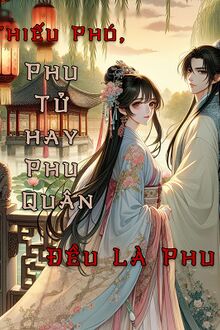 Thiếu Phó, Phu Tử Hay Phu Quân Đều Là Phu