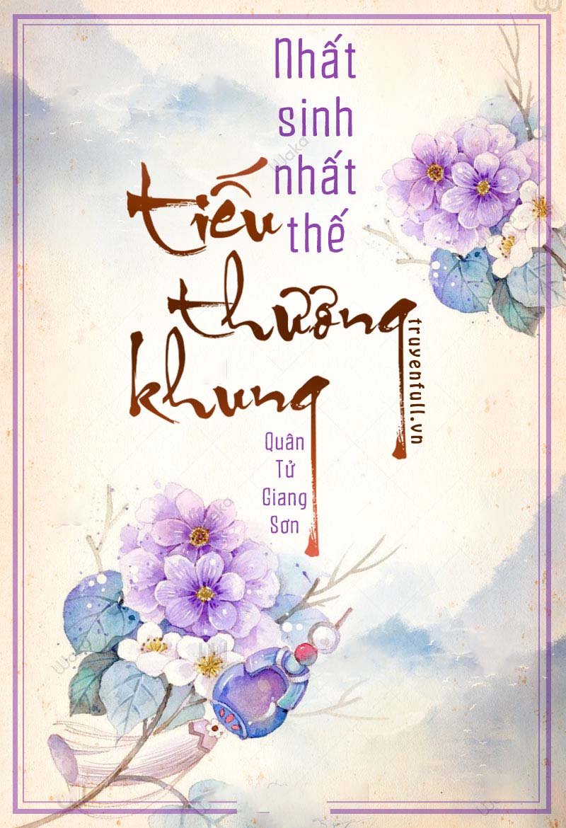 Nhất Sinh Nhất Thế: Tiếu Thương Khung