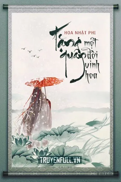 Tặng Quân Một Đời Vinh Hoa