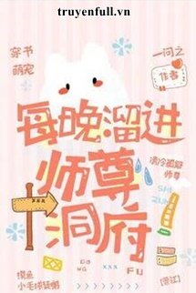 Mỗi Đêm Đi Đến Động Phủ Của Sư Tôn
