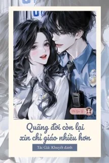 Dear Doctor (Quãng Đời Còn Lại Xin Chỉ Giáo Nhiều Hơn)