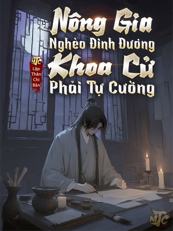 [Dịch] Nông Gia Nghèo Đinh Đương, Khoa Cử Phải Tự Cường