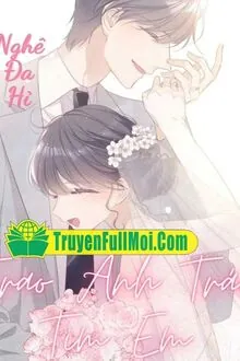 Trao Anh Trái Tim Em