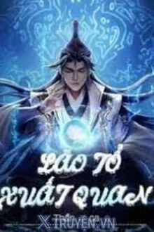 LÃO TỔ XUẤT QUAN
