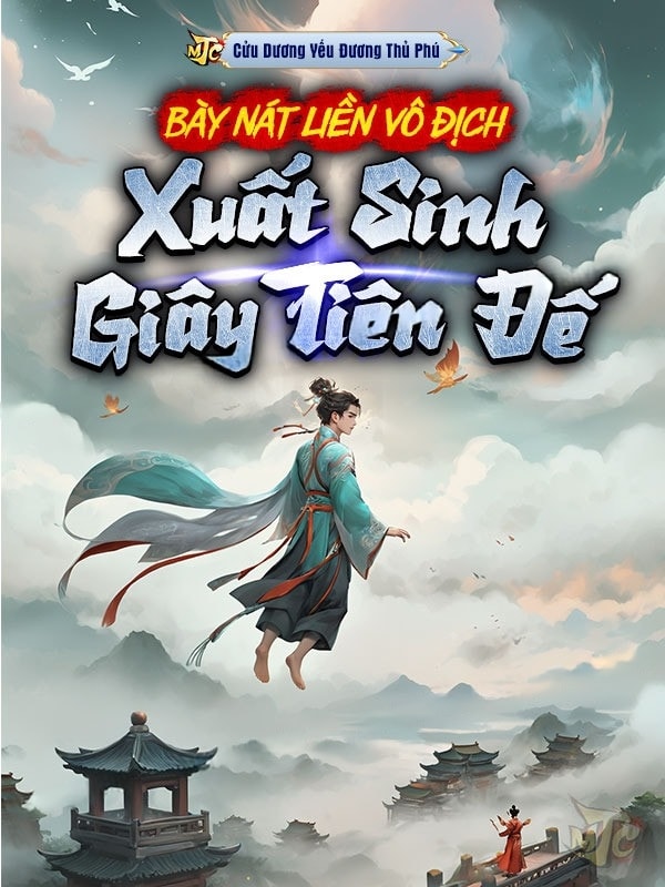 [Dịch] Buông Xuôi Là Vô Địch, Vừa Sinh Ra Đã Là Tiên Đế