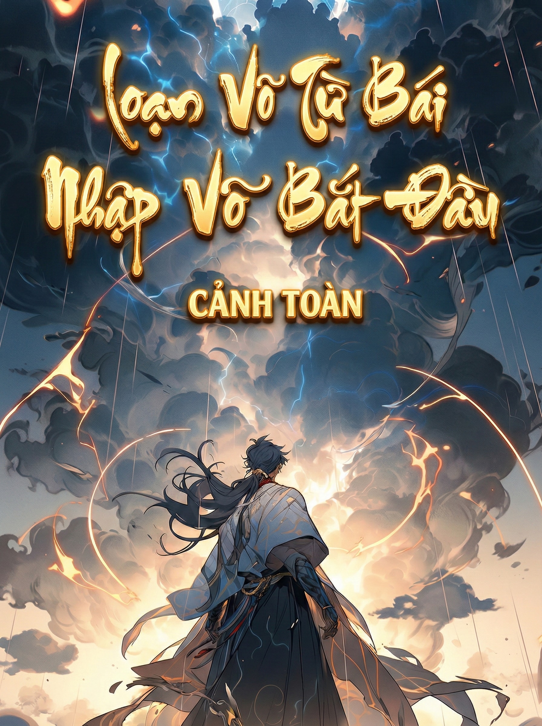 [Dịch] Loạn Võ Từ Bái Nhập Võ Quán Bắt Đầu