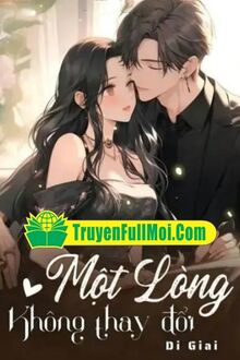 Một Lòng Không Thay Đổi