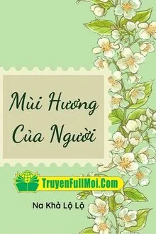 Mùi Hương Của Người