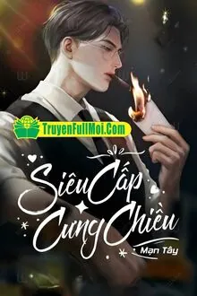 Siêu Cấp Cưng Chiều