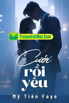 Cưới Rồi Yêu