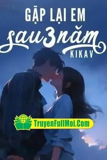 Gặp Lại Em Sau Ba Năm