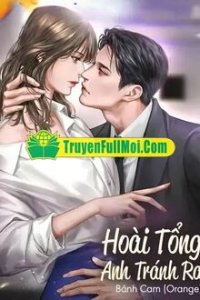 Hoài Tổng Anh Tránh Ra!