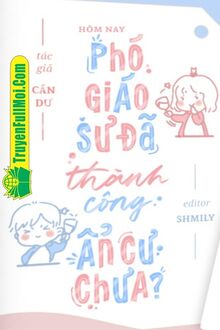 Hôm Nay Phó Giáo Sư Đã Thành Công Ẩn Cư Chưa?