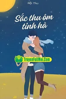 Sắc Thu Ôm Tinh Hà