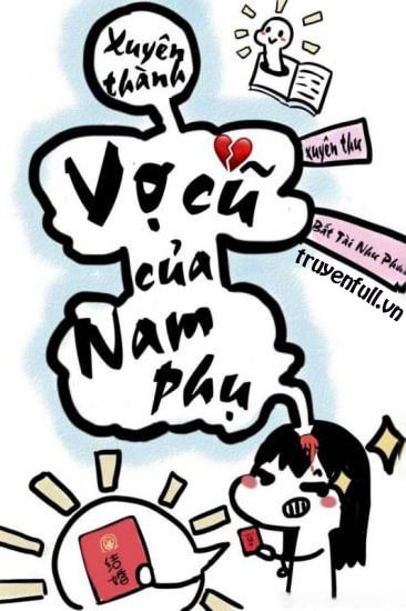 XUYÊN THÀNH VỢ CŨ CỦA NAM PHỤ