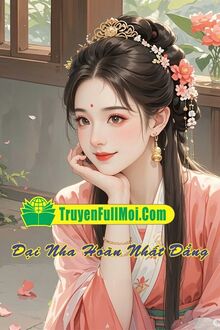 Đại Nha Hoàn Nhất Đẳng