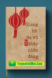 Giang Hồ Dạ Vũ Thập Niên Đăng