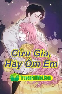 Cô Vợ Gả Thay Đáng Yêu: Cửu Gia, Hãy Ôm Em