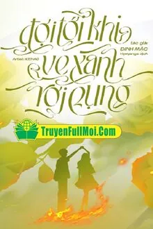 Đợi Tới Khi Ve Xanh Rơi Rụng