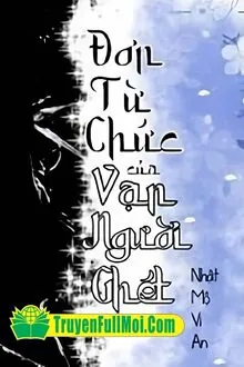 Đơn Từ Chức Của Vạn Người Ghét