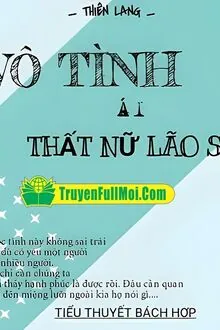 Vô Tình Ái Thất Nữ Lão Sư
