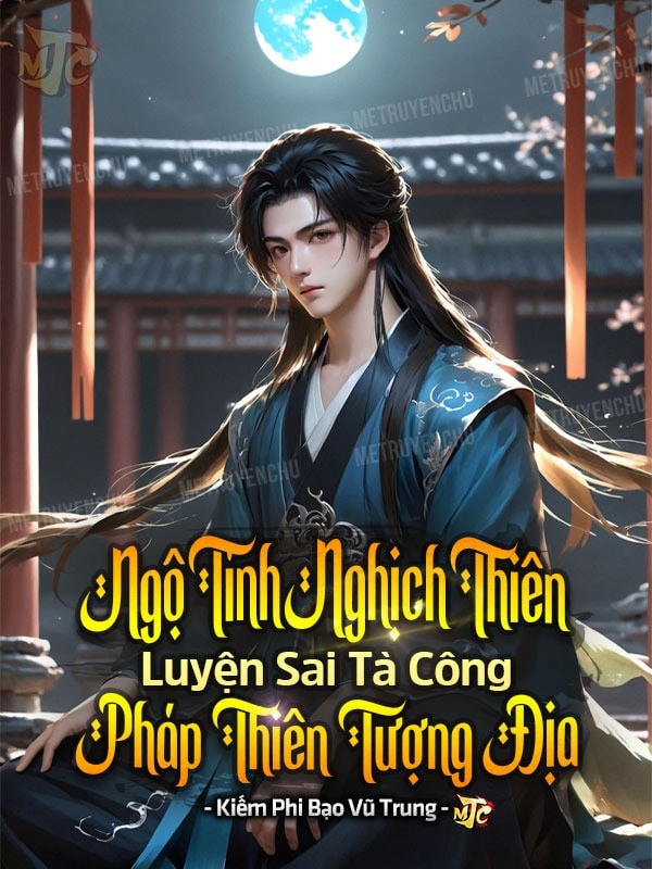 [Dịch] Luyện Sai Tà Công, Pháp Tượng Thiên Địa