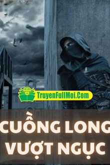 Cuồng Long Vượt Ngục