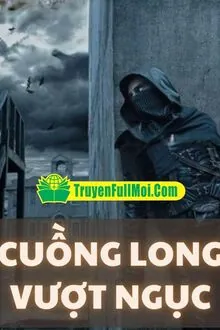 Cuồng Long Vượt Ngục