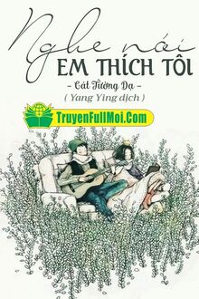 Nghe Nói Em Thích Tôi