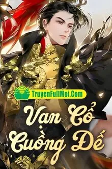 Vạn Cổ Cuồng Đế