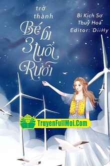 Trở Thành Bé Bi Ba Tuổi Rưỡi