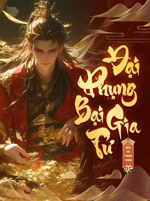 [Dịch] Đại Phụng Bại Gia Tử