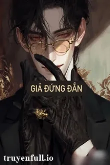 GIẢ ĐỨNG ĐẮN