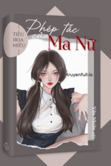 PHÉP TẮC CỦA MA NỮ - TIỂU HOA MIÊU