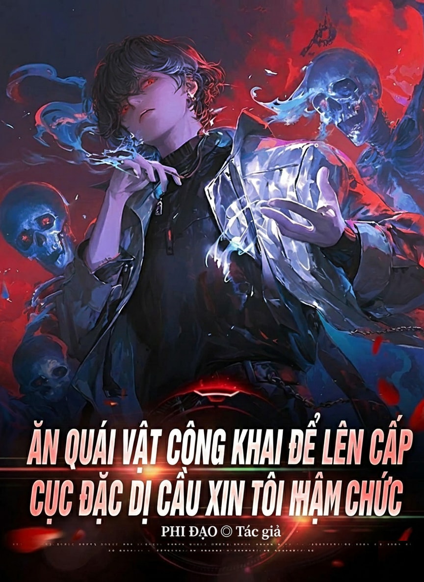 [Dịch] Trước Mặt Mọi Người Gặm Quái Dị Thăng Cấp, Đặc Biệt Cục Cầu Ta Nhậm Chức