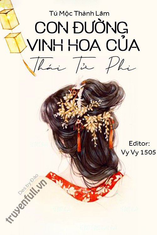 CON ĐƯỜNG VINH HOA CỦA THÁI TỬ PHI