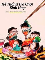 Hệ Thống Trò Chơi Sinh Hoạt